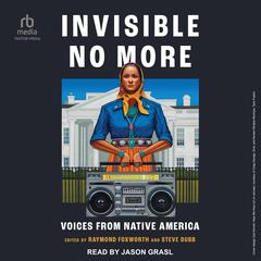 Invisible No More by Raymond Foxworth audiobook