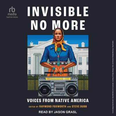Invisible No More by Raymond Foxworth audiobook