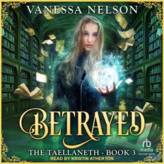 Betrayed by Vanessa Nelson audiobook