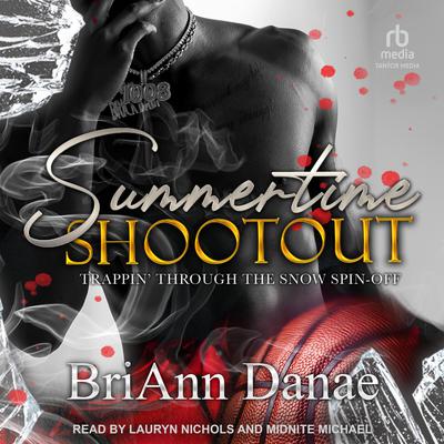 Summertime Shootout by BriAnn Danae audiobook
