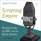 Scripting Empire by  James Procter audiobook