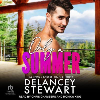 Only a Summer by Delancey Stewart audiobook