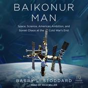 Baikonur Man by  Barry L. Stoddard audiobook