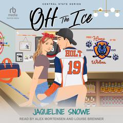 Off the Ice by Jaqueline Snowe audiobook