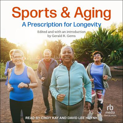 Sports and Aging by Gerald R. Gems audiobook