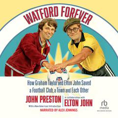 Watford Forever by John Preston audiobook