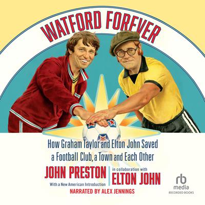 Watford Forever by John Preston audiobook