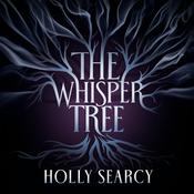 The Whisper Tree by  Holly Searcy audiobook