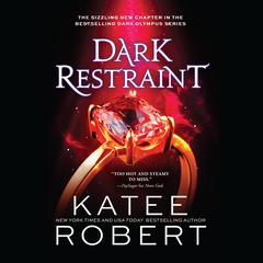 Dark Restraint by Katee Robert audiobook