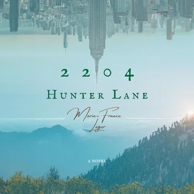 2204 Hunter Lane by Marie-France Leger audiobook
