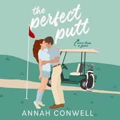 The Perfect Putt by Annah Conwell audiobook