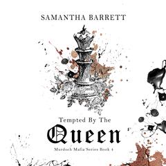 Tempted by the Queen by Samantha Barrett audiobook