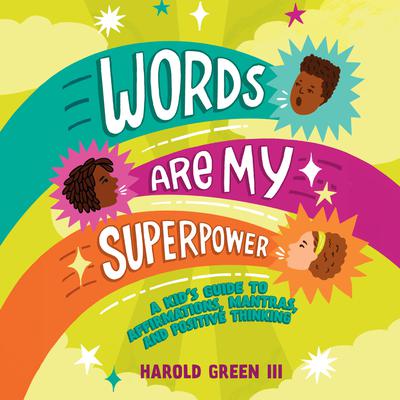 Words Are My Superpower by Harold Green audiobook