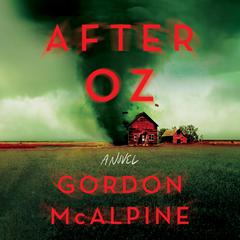 After Oz by Gordon McAlpine audiobook