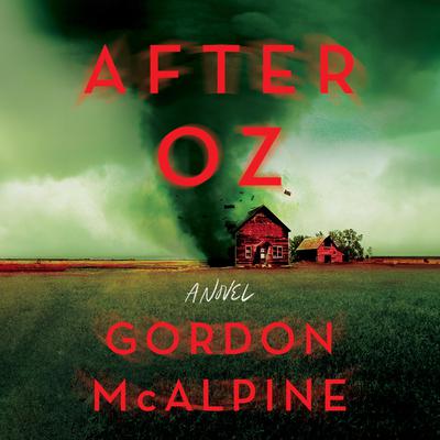 After Oz by Gordon McAlpine audiobook