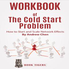 WORKBOOK of The Cold Start Problem by Book Tigers audiobook