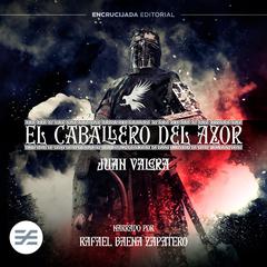 El caballero del Azor by Juan Valera audiobook