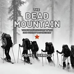 The Dead Mountain by Daniel Turmoil audiobook