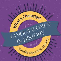 Famous Women in History by Marilyn Boyer audiobook
