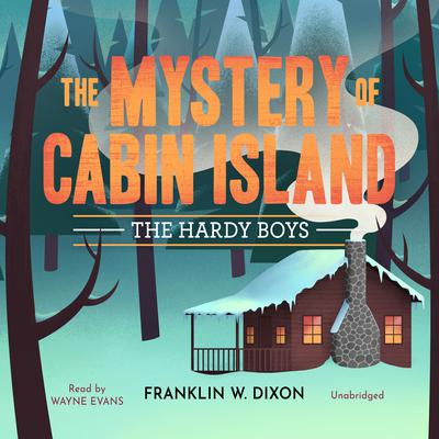 The Mystery of Cabin Island by Franklin W. Dixon audiobook