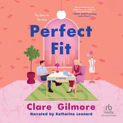 Perfect Fit by Clare Gilmore audiobook