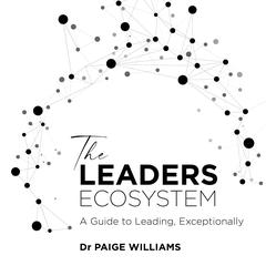 The Leaders Ecosystem by Paige Williams audiobook