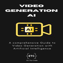 Video Gen AI by Et Tu Code audiobook