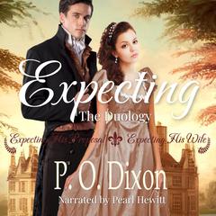 Expecting by P. O. Dixon audiobook
