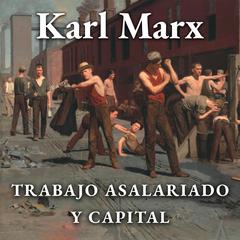 Trabajo asalariado y capital by Karl Marx audiobook
