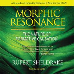 Morphic Resonance by Rupert Sheldrake audiobook
