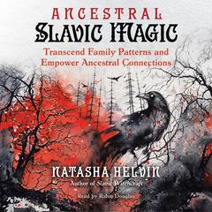 Ancestral Slavic Magic by Natasha Helvin audiobook