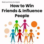 How to Win Friends & Influence People - Book Summary by  Ethan Clarity audiobook