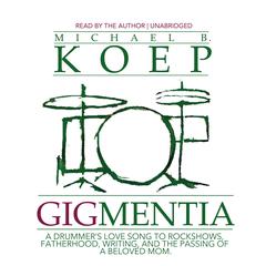 Gigmentia by Michael B. Koep audiobook