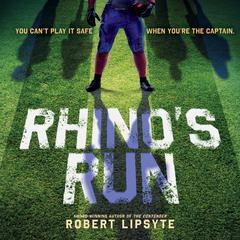 Rhino's Run by Robert Lipsyte audiobook