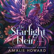 The Starlight Heir by  Amalie Howard audiobook