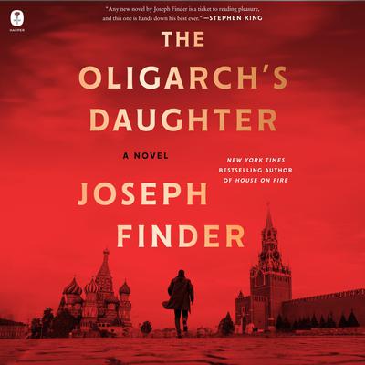 The Oligarch's Daughter by Joseph Finder audiobook