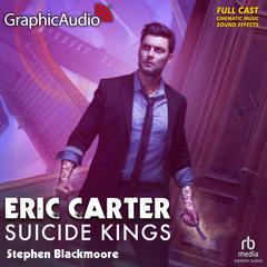 Suicide Kings [Dramatized Adaptation] by Stephen Blackmoore audiobook