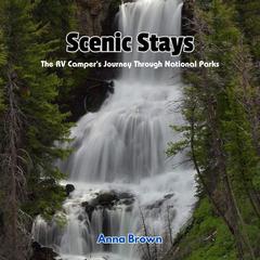 Scenic Stays by Anna Brown audiobook