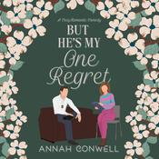 But He's My One Regret by  Annah Conwell audiobook