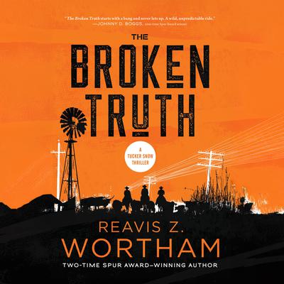 Broken Truth by Reavis Z. Wortham audiobook