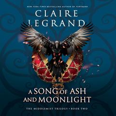 Song of Ash and Moonlight by Claire Legrand audiobook