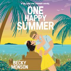 One Happy Summer by Becky Monson audiobook