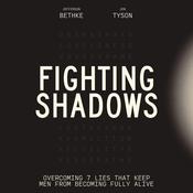 Fighting Shadows by  Jon Tyson audiobook