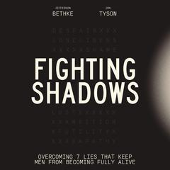 Fighting Shadows by Jon Tyson audiobook