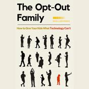 The Opt-Out Family by  Erin Loechner audiobook