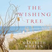 The Wishing Tree by  Marybeth Whalen audiobook