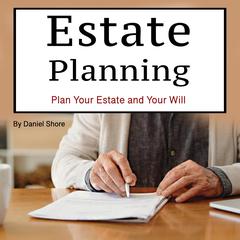 Estate Planning by Daniel Shore audiobook
