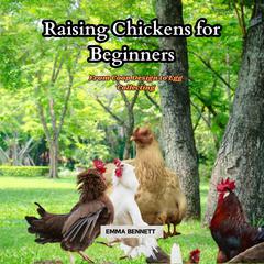 Raising Chicken for Beginners by Emma Bennett audiobook