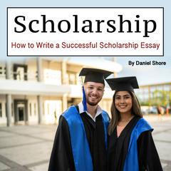 Scholarship by Daniel Shore audiobook