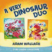 A Very Dinosaur Duo by  Adam Wallace audiobook